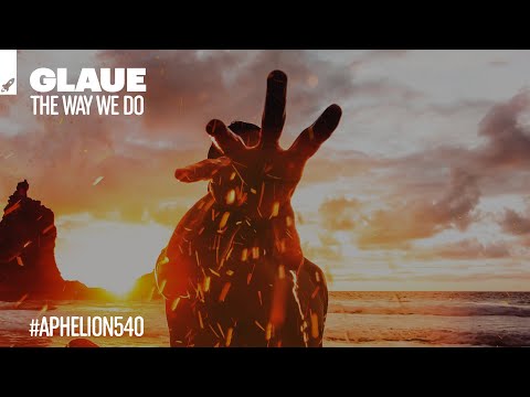 Glaue - The Way We Do (Extended Mix)