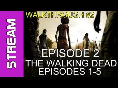 The Walking Dead Episode 5 - (STREAM REUPLOAD) - Ep 2 - Part 8 ENDING