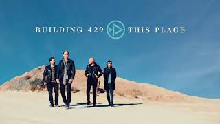 Building 429 - This Place (Official Audio)