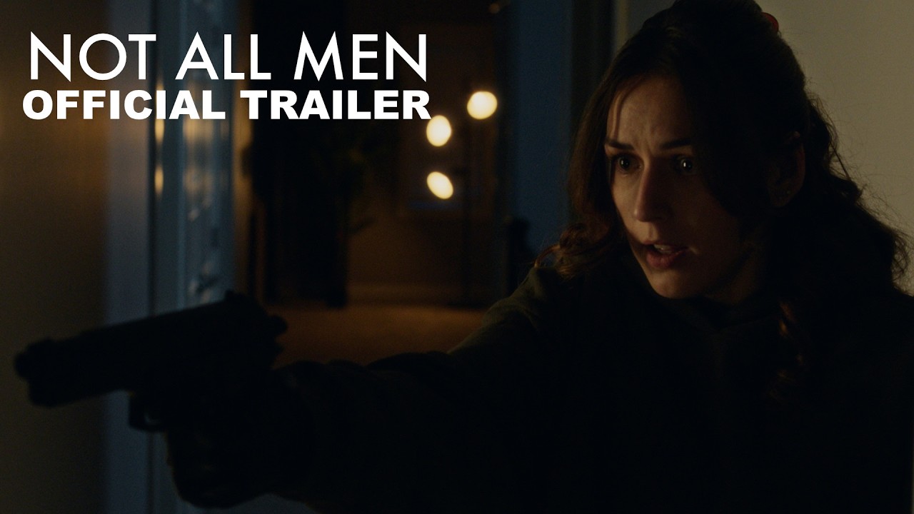 Not All Men  |  Official Trailer
