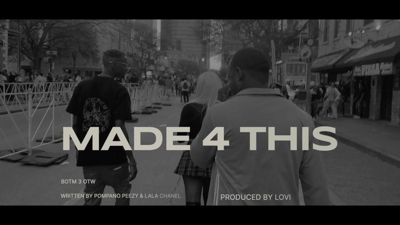 Made 4 This - Pompano Peezy & Lala Chanel