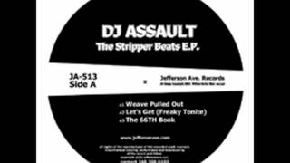 DJ Assault - Weave Pulled Out