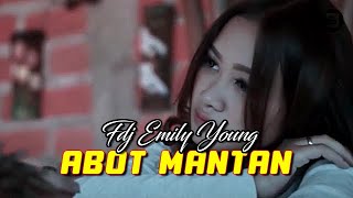 Download lagu Fdj Emily Young   - Abot Mantan  mp3