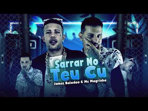 JAMES BOLADAO, MC MAGRINHO - SARRA NO TEU C* ((AMERICO NO BEAT))