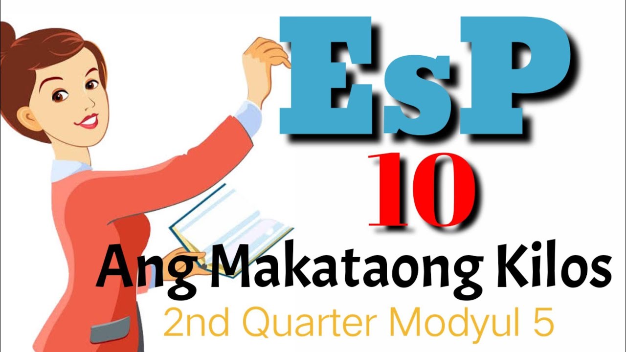 Video Lesson for ESP 10 2nd Quarter Modyul 5 - Ang Makataong Kilos #MaamTimi