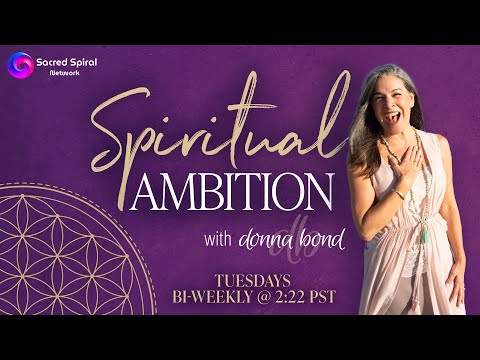Spiritual Ambition Ep. 26: Live Coaching - Navigating Your Spiral of Expansion