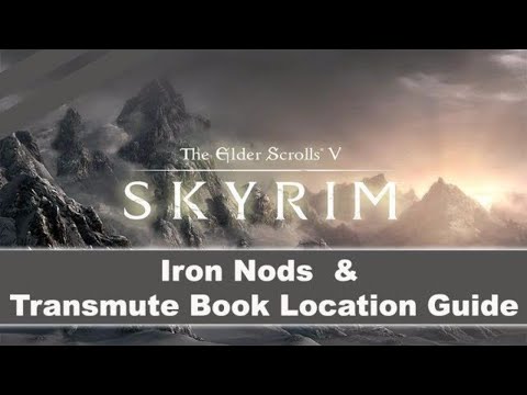 Skyrim: ★ Where to find Iron nods & Transmute Spell Book (Location) ★ Episode 14