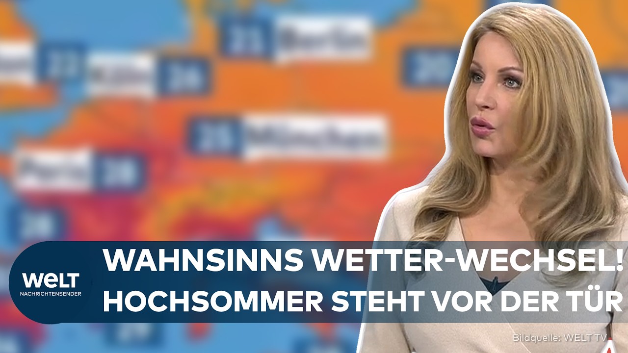 SOMMER-COMEBACK IN DEUTSCHLAND: Wahnsinns Wetter-Wechsel! Hochsommer trifft uns mit praller Hitze