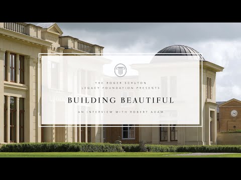 Building Beautiful: an Interview with Robert Adam