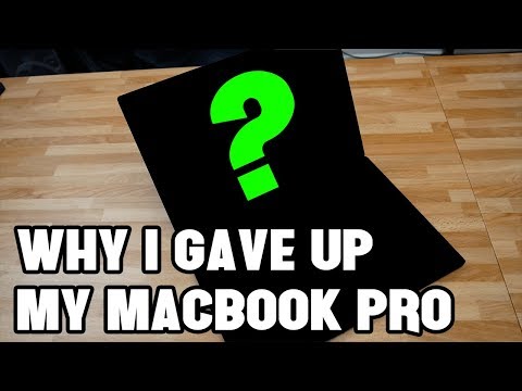 Why I GAVE UP My MacBook Pro