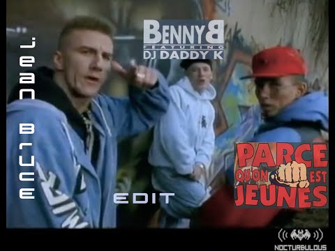 Benny B - Parce Qu'On Est Jeunes (Jean Bruce Edit)