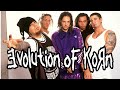 Evolution Of Korn