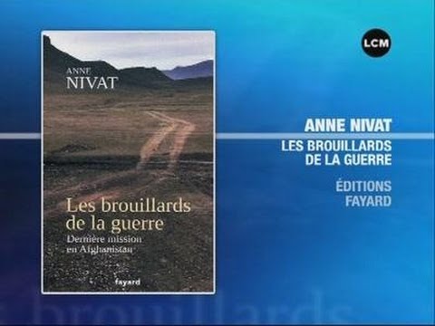 Anne Nivat ‎raconte la guerre d'Afghanistan