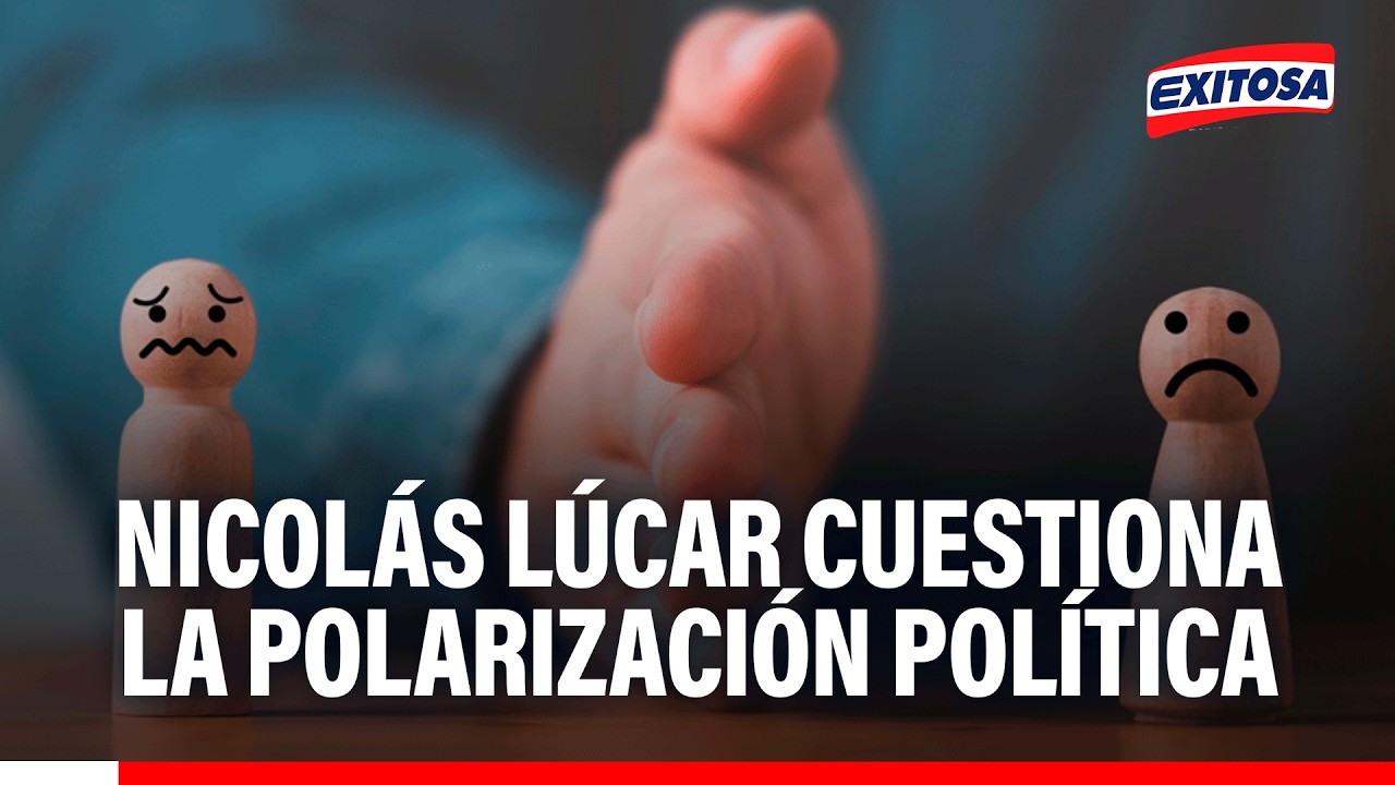 🔴🔵 Lúcar cuestiona la polarización política y advierte que se presenta al rival como una amenaza