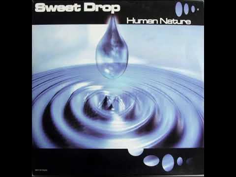 Sweet Drop - Human Nature