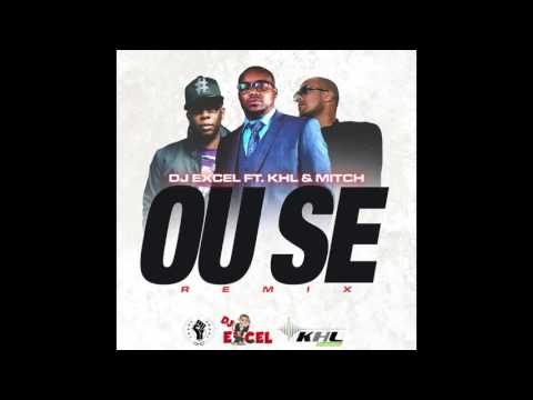 DJ EXCEL feat Mitch & KHL - OU SE REMIX 2016