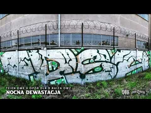 Teien DMK x Opór DLK x Raiza DWZ - NOCNA DEWASTACJA