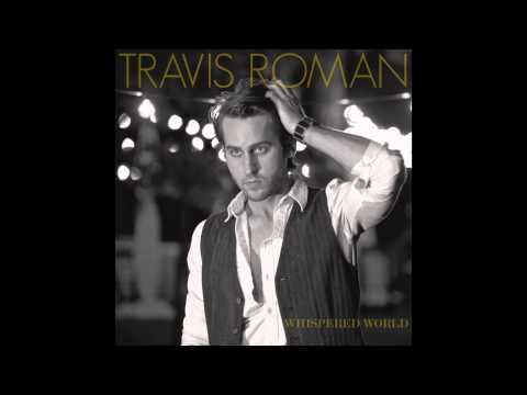 Travis Roman - Come and Go