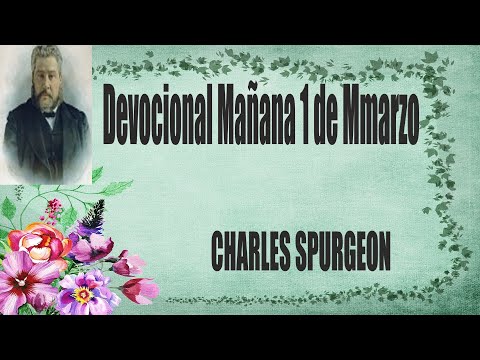Devocional/Charles Spurgeon/Mañana 1 de Marzo "Con amor te he atraído".Jeremías 31:3