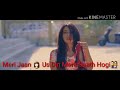 Kisi Roz Tumse Mulaakat Hogi WhatsApp Status