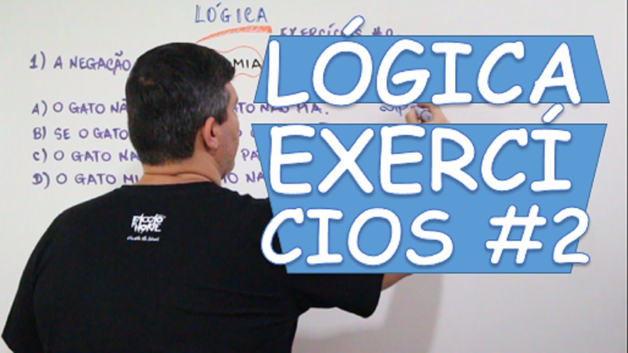 LÓGICA: EXERCÍCIOS #2 (INTERMEDIÁRIOS)