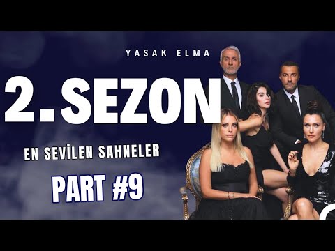 2. Sezon En Sevilen Sahneler Part 9 - Yasak Elma