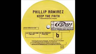 Phillip Ramirez - Keep The Faith (AR's Kentucky Fried Dub)