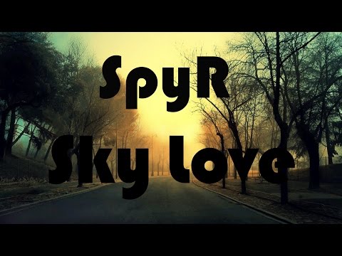 SpyR - Sky Love