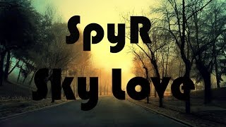 SpyR - Sky Love