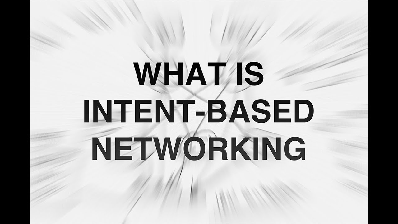 What is Intent-Based Networking?  | ANE Off-Topic