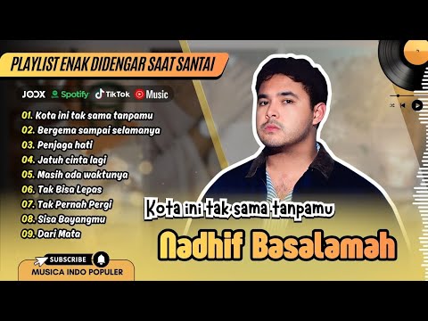Nadhif Basalamah - KOTA INI TAK SAMA TANPAMU | BERGEMA SAMPAI SELAMANYA | PENJAGA HATI | POP VIRAL