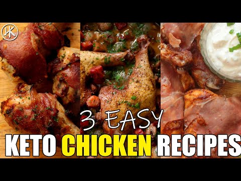 3 Easy Keto Chicken Recipes (Bacon Wrapped Chicken, Chicken Cooked in Red Wine & Keto BBQ Chicken)
