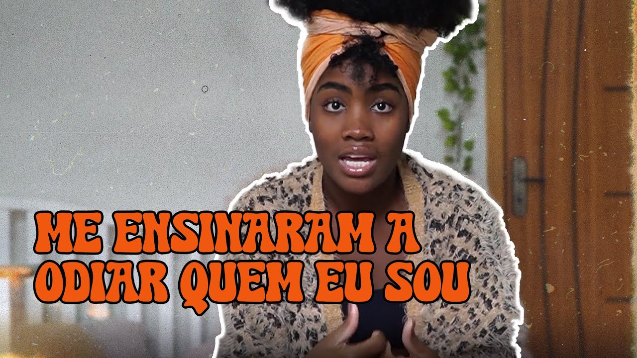 A CONSTRUÇÃO DA MINHA AUTOESTIMA | Aceitação e amor próprio