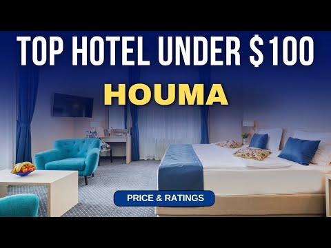 Budget Hotel in Houma under $100 | Best Hotel in Houma