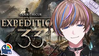【Expedition 33】The story continues!【NIJISANJI EN | Seible】