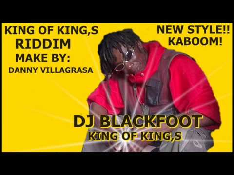 DJ BLACKFOOT KING OF KING,S KING OF KING,S RIDDIM 2014