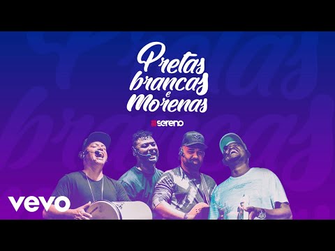 Vou pro Sereno - Pretas, Brancas e Morenas (Ao Vivo) (Pseudo Video)