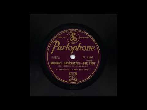 Fred Elizalde And His Music - Nobody's Sweetheart (HOT!!)