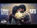 Love Today - Ennai Vittu (Yuvan Version) Lyric | Pradeep Ranganathan | Yuvan Shankar Raja | AGS