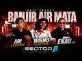 SESI POTRET BANJIR AIR MATA Ari Lesmana X Wisnu Santika X Enau Sector B Marapthon LIVE