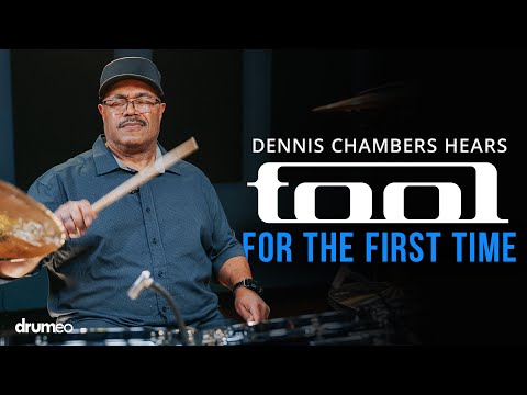 Dennis Chambers Hears Tool For The First Time