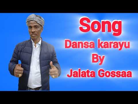 Dansa Karayu by Jalata Gossaa