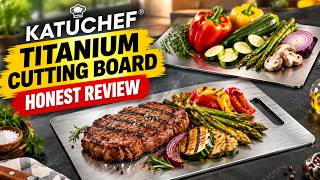🔥 KATUCHEF TITANIUM CUTTING BOARD REVIEW – CUSTOMER REVIEWS & BENEFITS (I TRIED IT 30 DAYS)