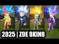 ALL ZOE SKINS SPOTLIGHT 2025 League Of Legends