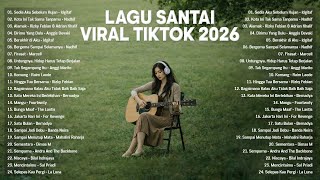 Download lagu Lagu Santai Viral Tiktok 2026 — Lagu Pop Indonesia Terbaru 2026  | Pop Hits Indonesia 2026 #musik mp3