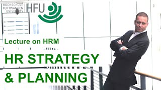 HR STRATEGY AND PLANNING - HRM Lecture 02