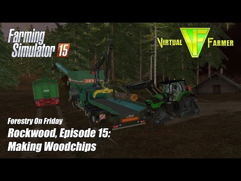 Let's Play Farming Simulator 15 - Rockwood Ep15: Making Woodchips