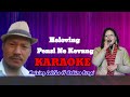 Heloving Pensi Ne Kevang Karaoke with lyrics | Maising Lekthe ft Robina Kropi | Karbi evergreen song
