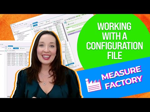 Working with a Measure Factory Configuration File