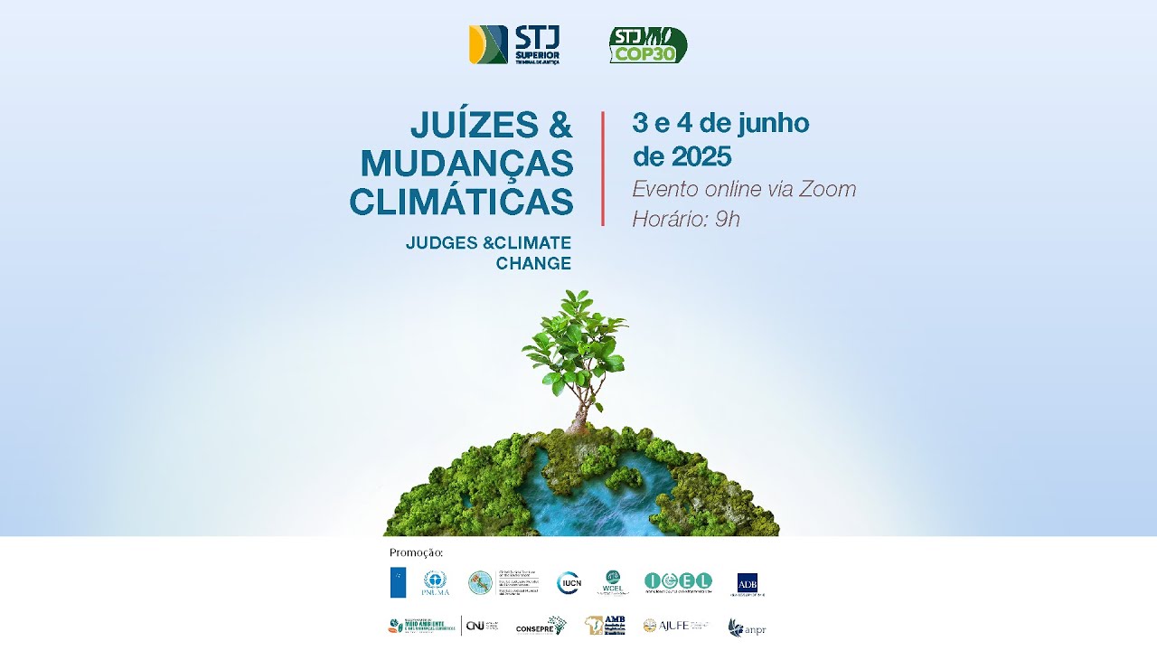 Simpósio Internacional sobre Direito Ambiental - "Juízes e Mudanças Climáticas" (04.06)